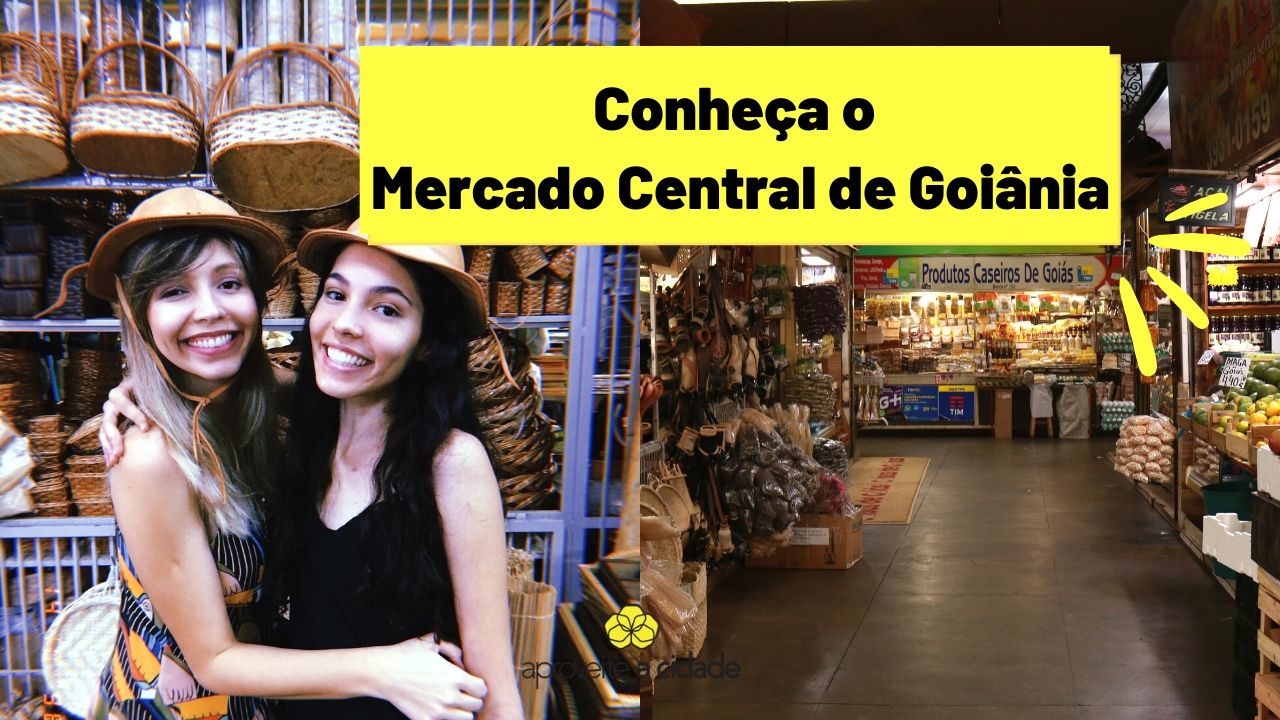 Conheça o Mercado Central de Goiânia